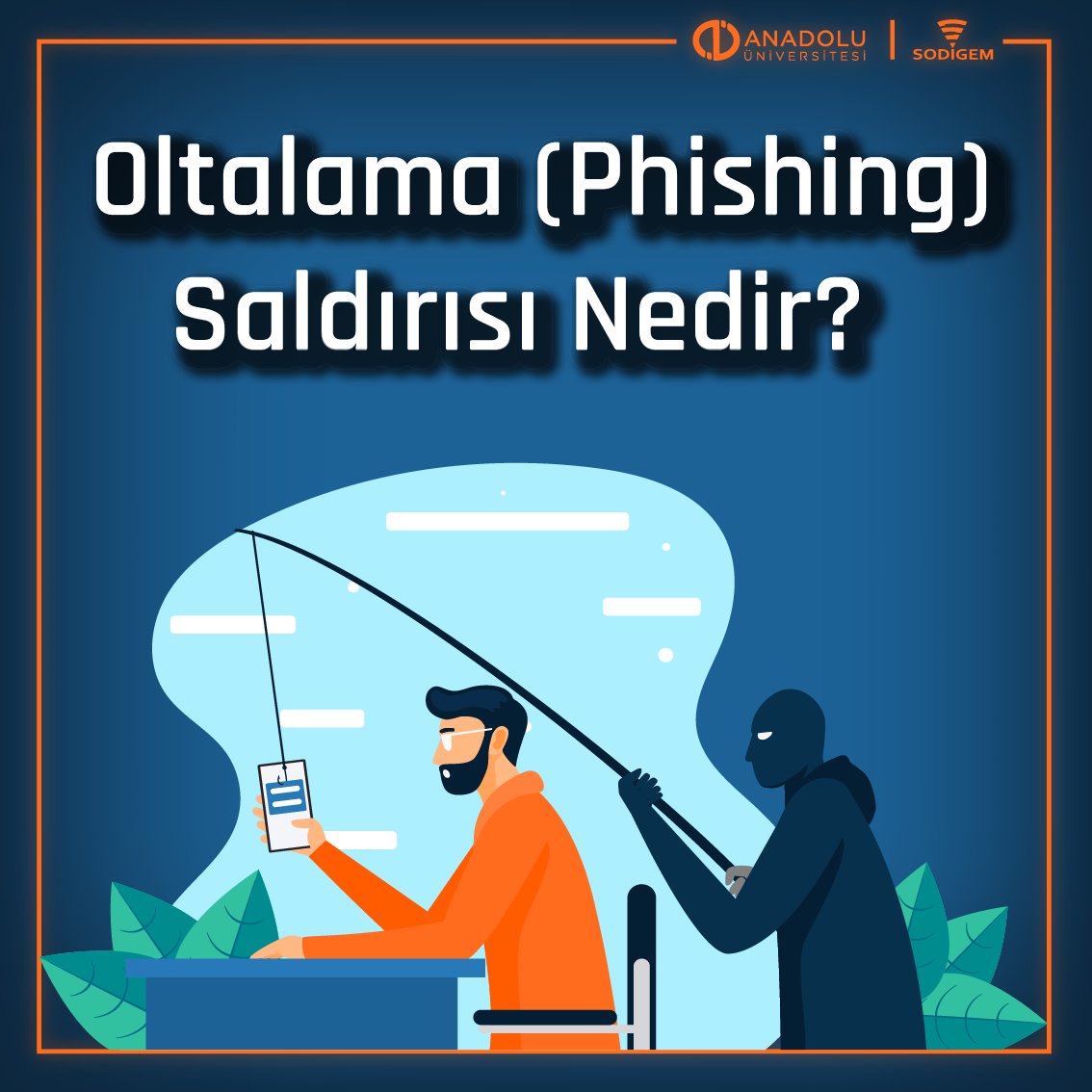 anadolusodigem's tweet photo. Son zamanlarda sıkça karşılaştığımız oltalama saldırılarına dikkat!

#sodigem #digitalsecurity #phishing #cheat #Malware #catfishing #trojan #diddling #hack #passwords    #illustration @Anadolu_Univ https://t.co/eDFAUiWb9w