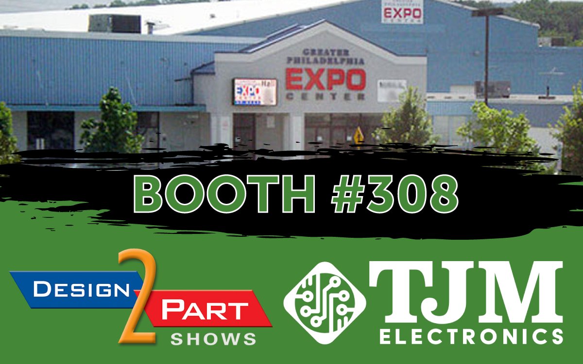 TJMelectronics's tweet photo. MARK YOUR CALENDARS! TJM will be exhibiting the Design-2-Part show in Oaks, PA on October 20th &amp; 21st – come out and see us at booth #308! https://t.co/dENFOsHheb #Design2Part #electronics #pcbassembly https://t.co/ccF78hIeoc