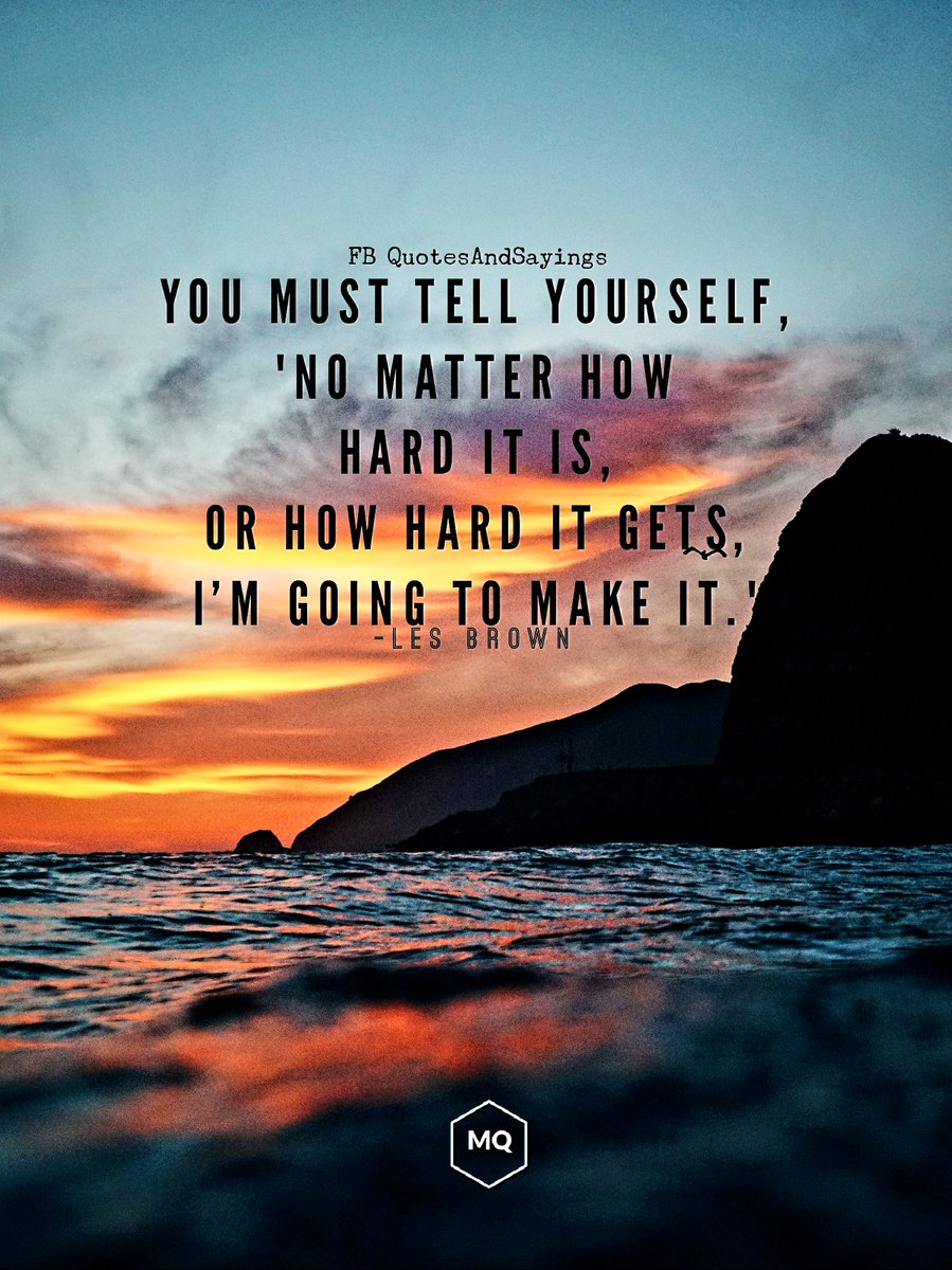 motivational's tweet image. You must tell yourself...