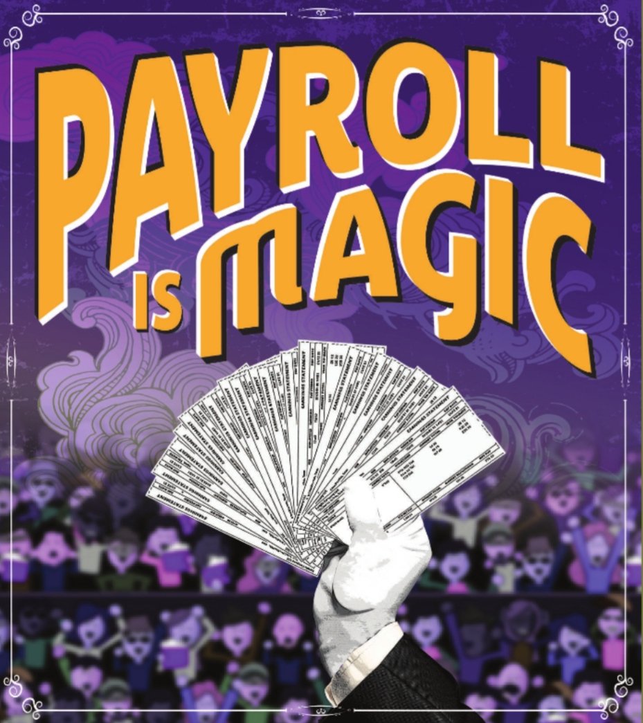 Michelle_M_TMX's tweet image. This week, you’re invited to help us celebrate the magic of payroll during this year’s “Payroll is Magic” celebration. The artwork design was inspired by vintage magic posters. Paychecks aren’t magically pulled out of a hat – but payroll professionals make it seem that way!