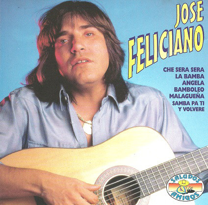 September 10:Happy 76th birthday to singer,José Feliciano (\"Light My Fire\")
 