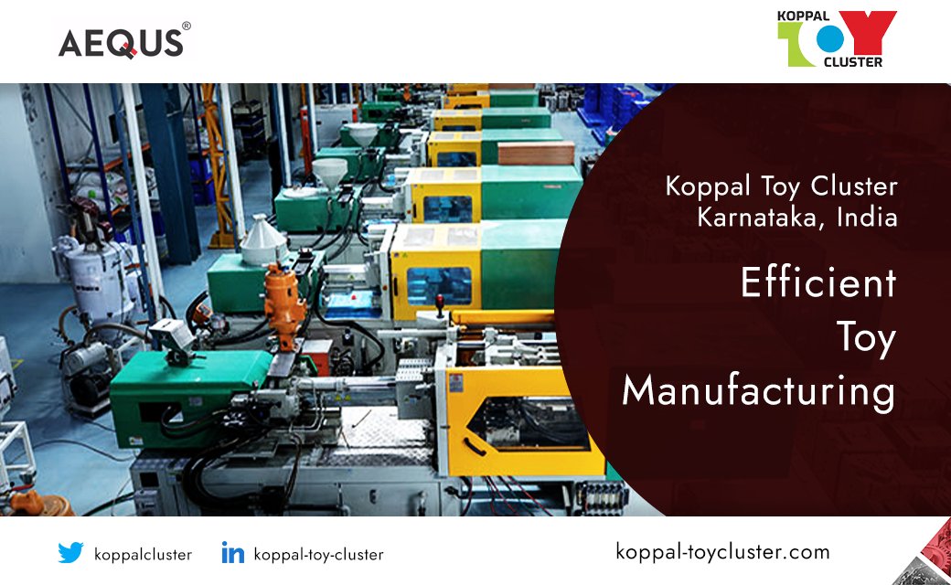 At the Koppal Toy Cluster, we invite toy manufacturers, suppliers and vendors across the entire toy value chain to make it their home.
A manufacturing ecosystem par-excellence, experience the true ease of doing business with us.
koppal-toycluster.com
