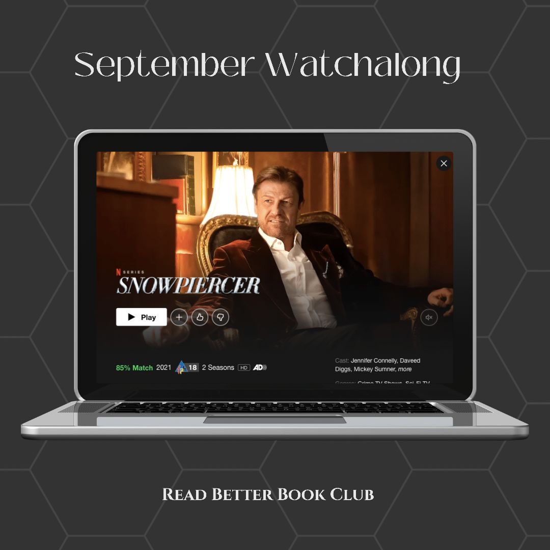 ReadBetterClub's tweet image. ICYMI: Our September book club pick is…not a book😂 

We’re going to be watching Snowpiercer together! 

Hop in our discord to join the fun!