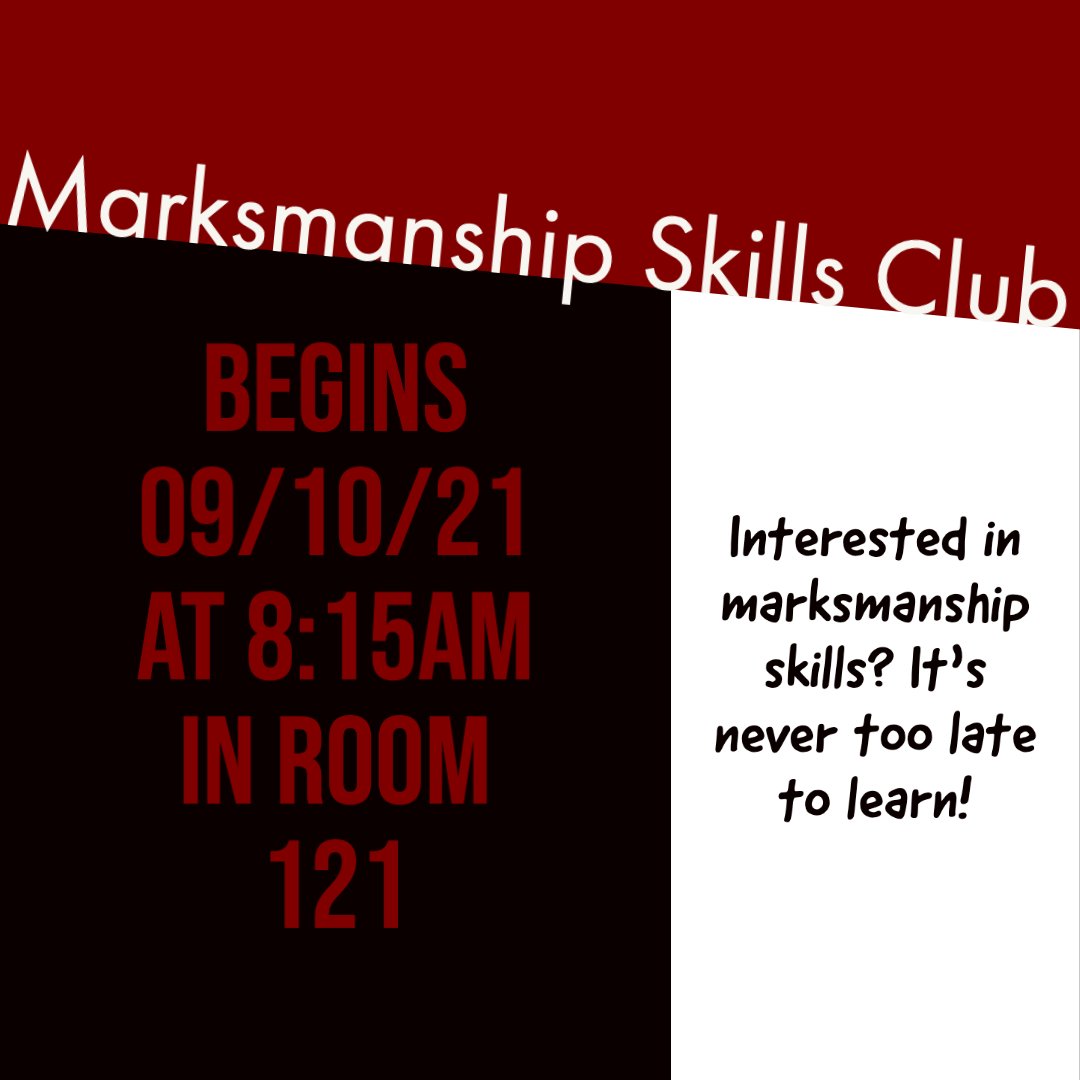 Want to learn about marksmanship skills? Check out the Marksmanship Skills Club! It begins Friday, September 10th, at 8:15 am in room 121. No previous knowledge or experience is required