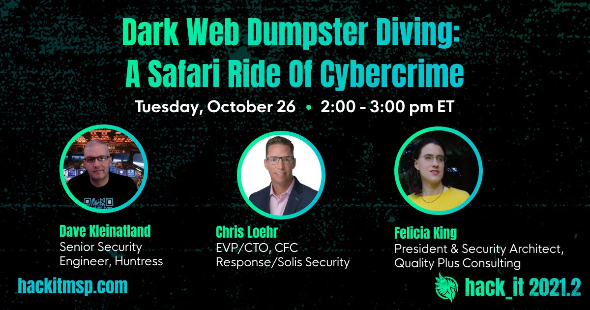 HuntressLabs's tweet photo. Chris Loehr from CFC Response and Solis Security will present two sessions on the *sp00ky* dark web during hack_it 2021.2. Get your popcorn ready and register—just in time for Halloween! 👻 https://t.co/2vAp7J1vQr
#cybersecurity #hack_it2021 #darkweb https://t.co/c2EBEQD7S0