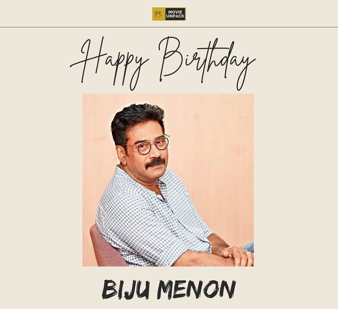 Happy Birthday Biju Menon     
