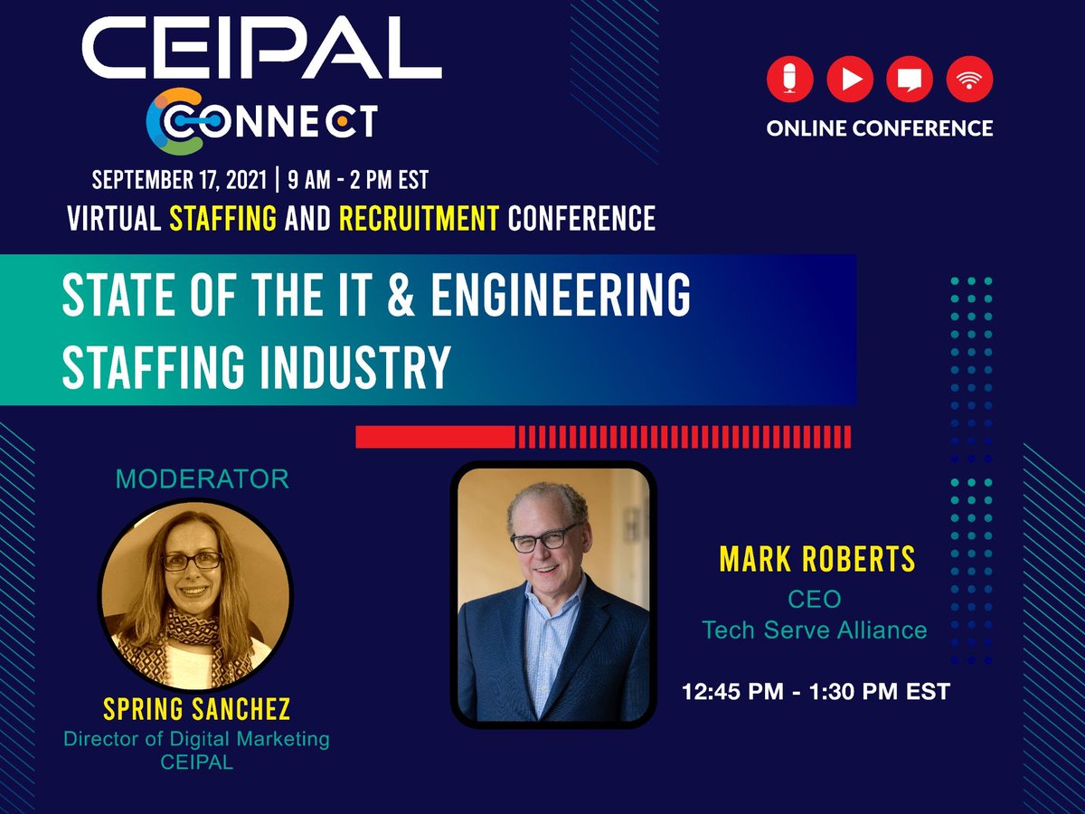 So excited to share that <a href="/TechServe_Assoc/">TechServe Alliance</a> CEO <a href="/MarkRoberts_TS/">Mark B. Roberts</a> will share actionable intelligence on the state of the IT &amp; Engineering Staffing industry at our virtual #staffing and #recruitment conference #CEIPALConnect on September 17, 2021.