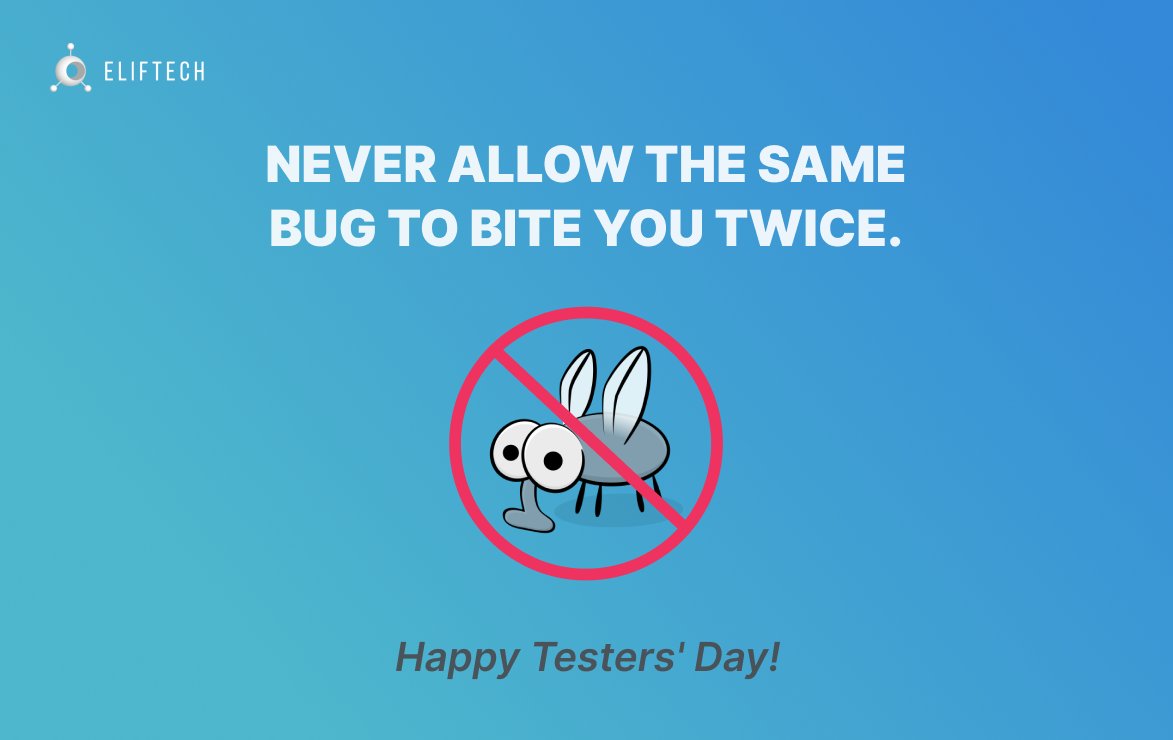 ElifTech's tweet image. Happy Testers’ Day to all the QA experts! Thanks for your precious work.💙
And on behalf of software users — thank you for cleansing the customer journey of nasty bugs. Cheers to you!🥂