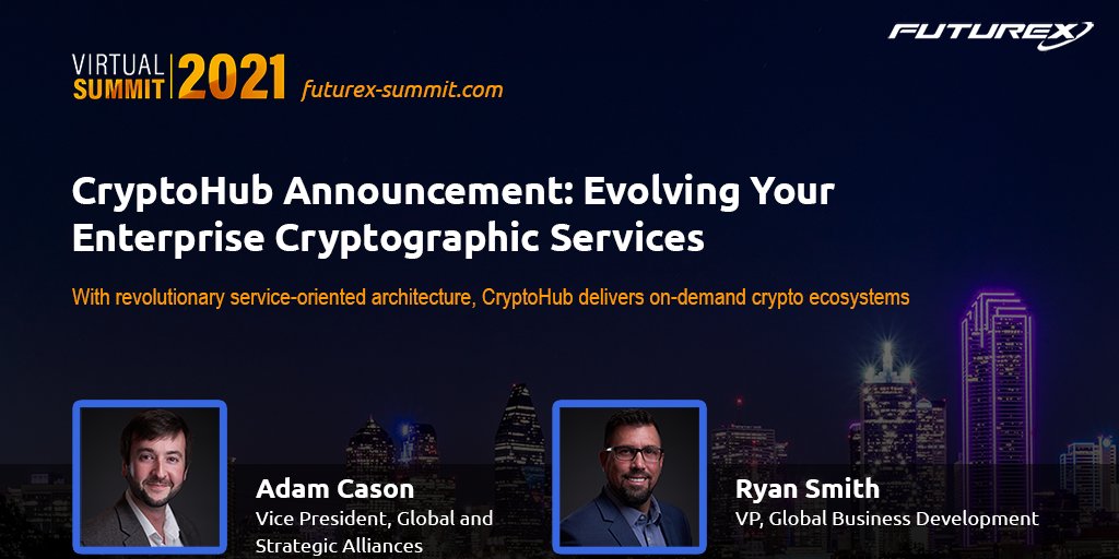 Futurex's tweet photo. Today at 9:00 a.m. CT: Adam Cason and Ryan Smith will outline how to evolve your #enterprise #cryptographic services. And join us for the rest of the #FuturexSummit2021, every Thursday in September! Register here: https://t.co/Ncj7ILJgDH https://t.co/uSSuMFPzvQ