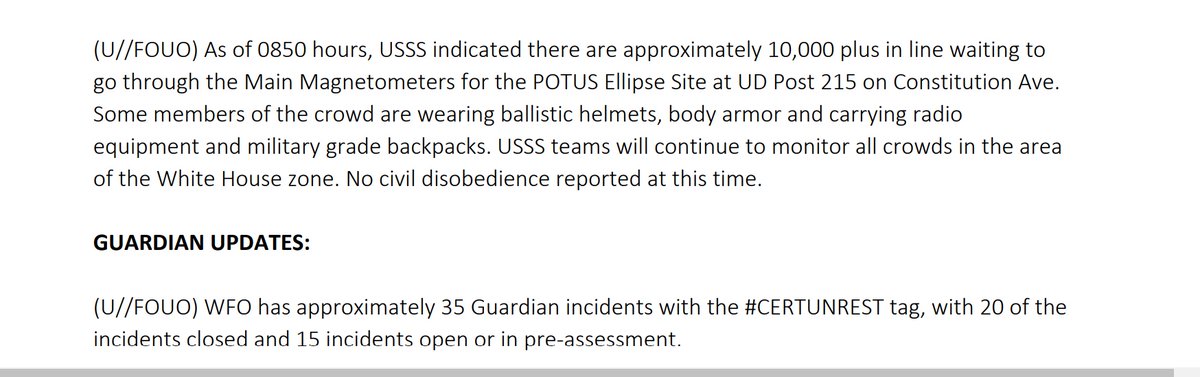 At 10am on January 6, the FBI's situational report alerted that the crowd of 10,000 waiting for Trump speech included people with body armor, ballistic helmets, radio equipment and "military grade" backpacks

Released to me under #FOIA