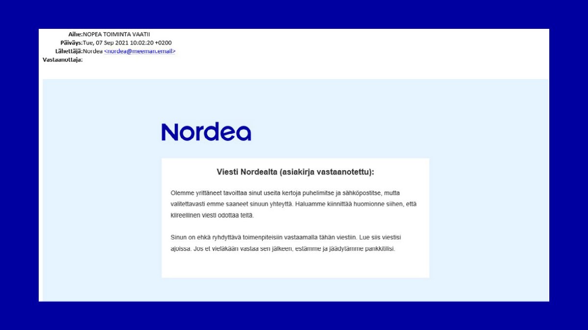 Nordea_Aspa's tweet photo. Näyttääkö tutulta?🤔🕵

Huijausviestejä on paljon liikkeellä. 
Vaikka puhelu näyttäisi tulevan asiakaspalvelunumerostamme tai viestissä olisi logomme, voi asialla olla huijari. 
Pankki ei pyydä pankkitunnuksia viestitse tai puhelimitse.

Lue lisää ⤵️

https://t.co/MpnJniJwB2 https://t.co/Ge83dJpPRj