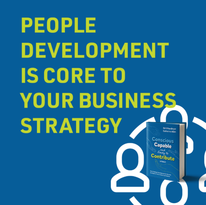 We firmly believe that creating a conscious development culture is ultimately a strategic decision. Building a development culture has to start with the recognition that people development is core to the business strategy. Learn more at consciousandcapable.com.