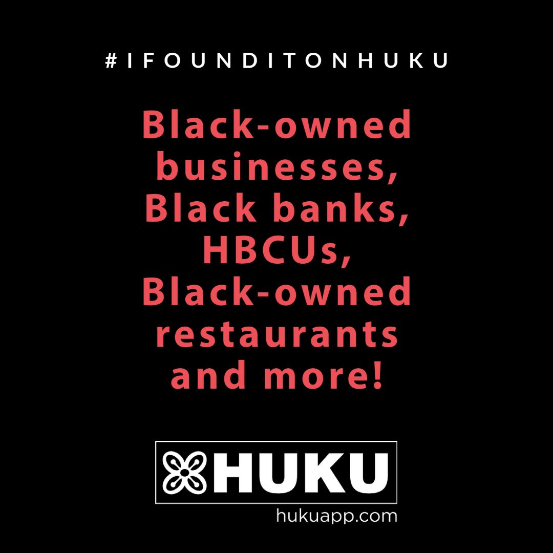 hukuapp's tweet photo. Black-owned businesses, Black banks, HBCUs, Black-owned restaurants and more! https://t.co/dZzpPTJRkX

#ifounditonhuku https://t.co/15Ar5ReOXE