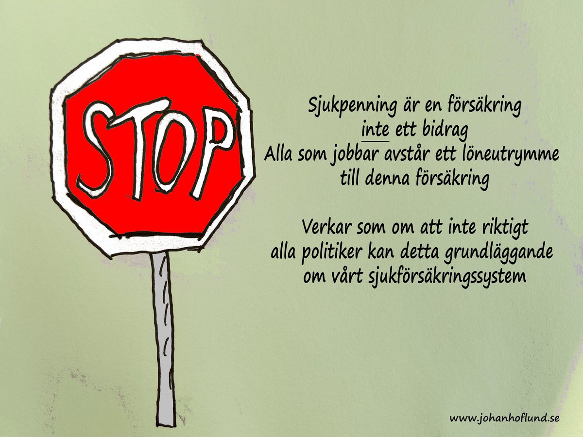 HoflundJohan's tweet photo. STOPP! 
Viktigt och grundläggande om vårt sjukförsäkringssystem 

#sjukpenning #sjukförsäkring https://t.co/u6Lavn6wof