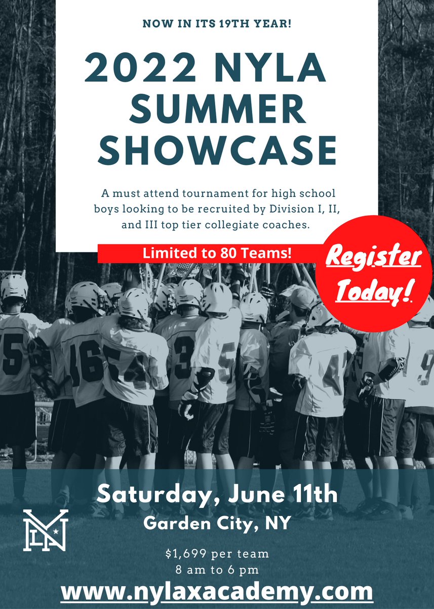 Save the date!  June 11th, 2022 is the 19th NYLA Boys High School Showcase.  Limited to the first 80 teams.  Let's go!  nylaxacademy.com/events/registe…