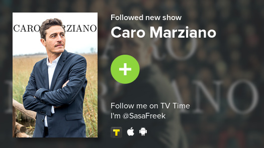 I just added Caro Marziano to my library! #tvtime tvtime.com/r/1WYQb