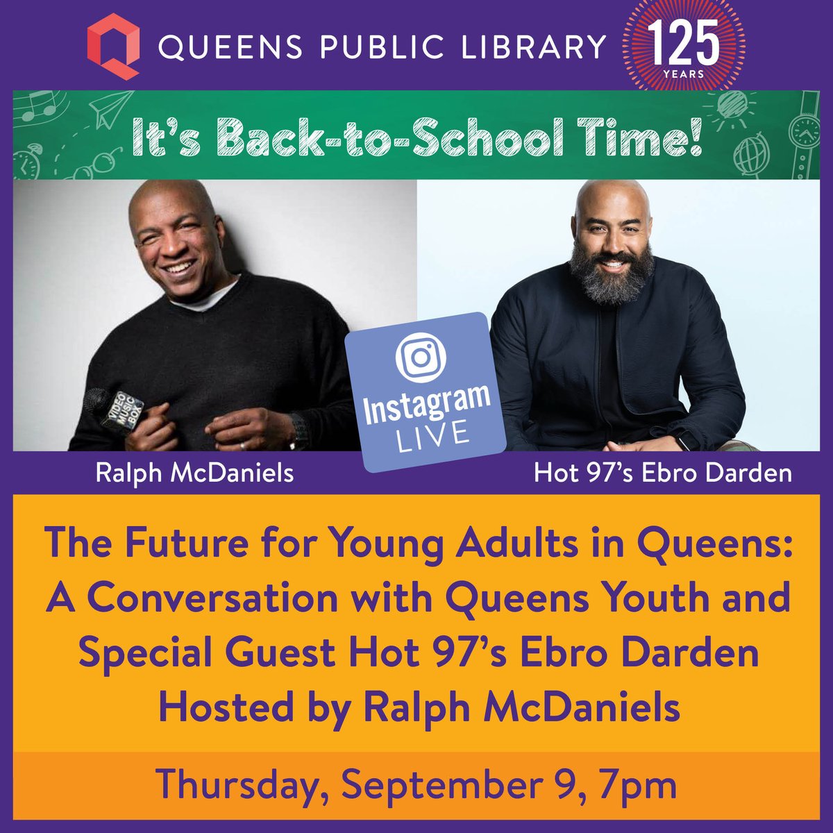 Join #QPLHipHop Coordinator <a href="/VideoMusicBox/">Ralph McDaniels</a> and his special guests, including <a href="/HOT97/">HOT 97</a>'s Ebro Darden, for a #BackToSchool conversation about what we can do to help secure the future for young people in Queens and NYC. Watch live on Thurs Sept 9 at 7PM. instagram.com/qplnyc