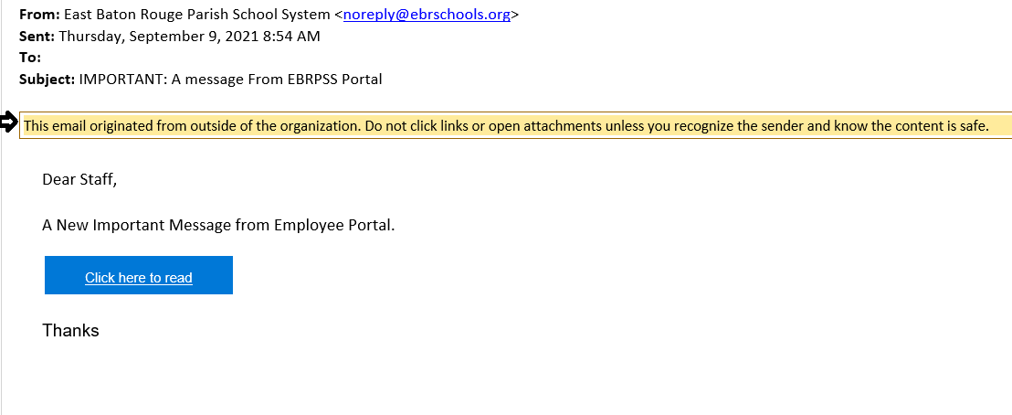 This is a phishing attempt! Please do not click on the link. Always look for the banner warning that this is coming from an external email.