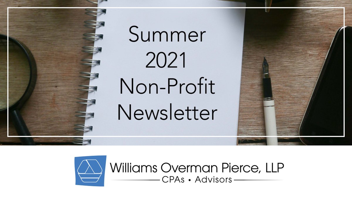 WOPCPA's tweet photo. As we wrap up summer 2021, dive into all that you need to know for your non-profit organization. Learn more about the 5 steps to maintain donor engagement in a tumultuous time, The Uniform Guidance, and more in our Summer 2021 Non-Profit Newsletter. https://t.co/3qwYPvLPAM https://t.co/NPc7tlQZ4w