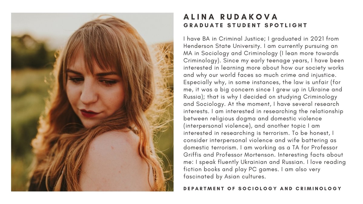 We are happy to welcome and introduce Alina Rudakova, one of our first-year graduate students in the Department of Sociology and Criminology, Fall 2021. Alina works as a Teaching Assistant for Professor Griffis and Professor Mortenson.