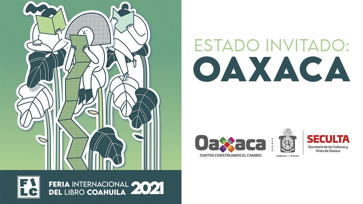 Nuestro estado invitado es Oaxaca 👏  un lugar lleno de color, fiesta y literatura. 📚

Del 16 al 26 de septiembre en la Feria Internacional del Libro Coahuila 2021 📖

#FILCoahuila 2021 <a href="/SECULTA_GobOax/">SECULTA GOBOAX</a>