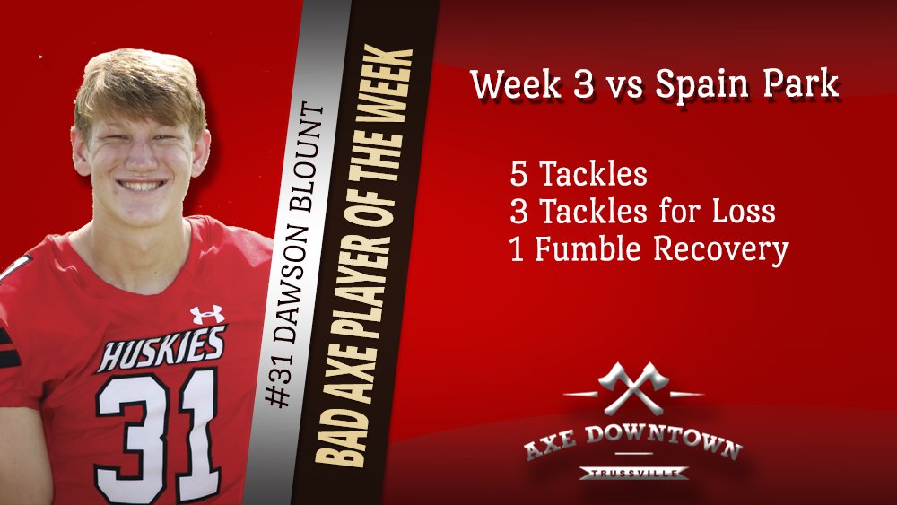 We almost let the week get by without congratulating Dawson Blount for begin the Bad Axe Player of the Week sponsored by Axe Downtown.  He put on a defensive show last week!

<a href="/HuskyFast/">Hewitt-Trussville FB</a> <a href="/HewittAthletics/">Hewitt-Trussville Athletics</a> <a href="/blountdr/">Dave Blount</a> <a href="/dawsonblount2/">dawson blount</a> <a href="/joshfloydHT/">Josh Floyd</a>