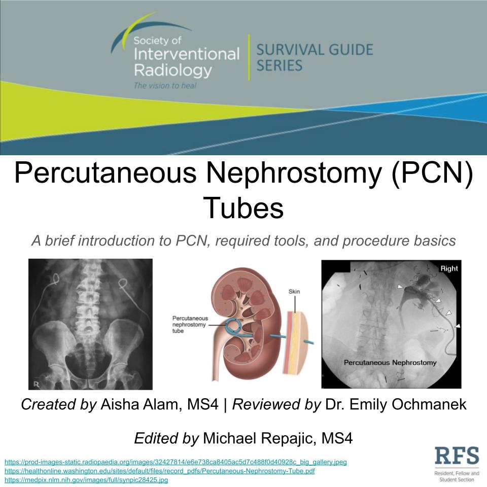 SIR RFS on Twitter "Follow along to learn about percutaneous nephrostomy tubes! Created by
