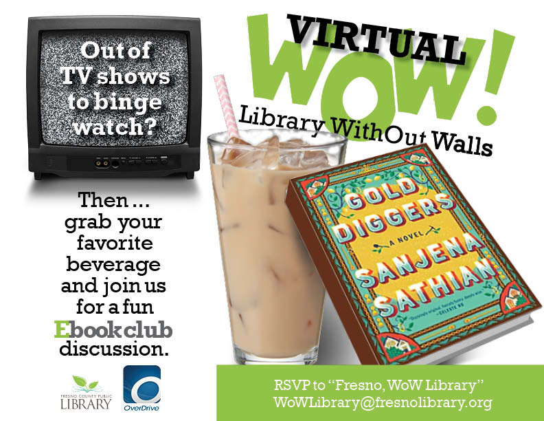 FCPL's tweet image. This month&apos;s WoW! Virtual Book Club pick is Gold Diggers, by Sanjena Sathian.

A discussion about this book will take place on Wed., September 29, 6-7pm, on Zoom. Learn how to participate (and check out a copy) here: fresnolibrary.libcal.com/event/7938035

#fresnolibrary #virtualbookclub