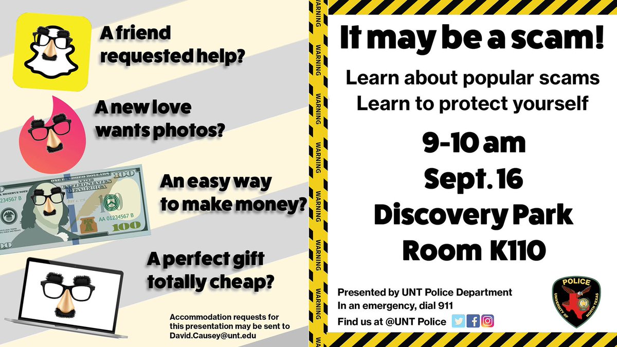 University of North Texas Engineering College (@untengineering) on Twitter photo .<a href="/UNTPolice/">UNT Police Dept.</a> are hosting a session on popular scams and how you can protect yourself. ๐ง
๐ 9-10 a.m. Sept. 16 in K110 .<a href="/UNTPolice/">UNT Police Dept.</a> are hosting a session on popular scams and how you can protect yourself. ๐ง
๐ 9-10 a.m. Sept. 16 in K110