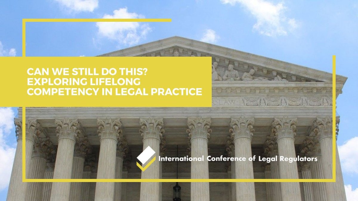The "Can We Still Do This? Exploring Lifelong Competency in Legal Practice" session moderated by Cori Ghitter, will revisit ICLR 2020 plenary session “Checks on entry, then what? Assuring ongoing competence throughout legal professionals’ careers”  #ICLR2021 #law #regulation