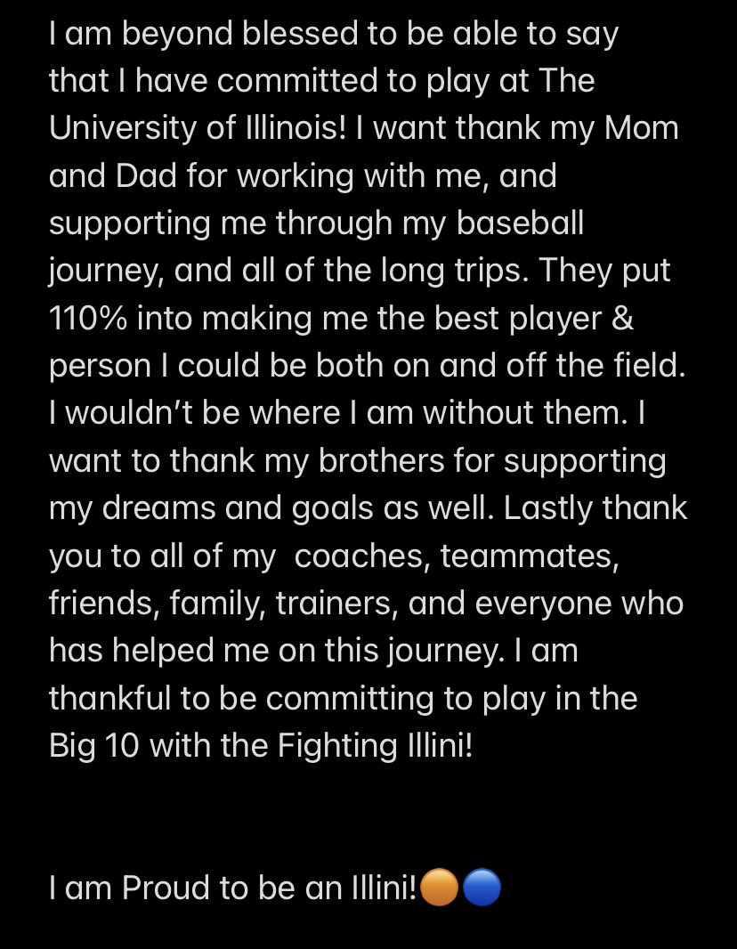 Beyond Blessed🙏 I am Ready to get things started as an Illini‼️‼️   @PBRIllinois <a href="/STCEbaseball/">Coach Asquini</a> <a href="/canes_illinois/">Canes Illinois Baseball</a> <a href="/ZachTeske1/">Zach Teske</a> <a href="/foulkesie20/">Mark Foulkes</a> <a href="/coachshee/">Mark Sheehan</a> <a href="/ellichiv/">elli chivari</a>