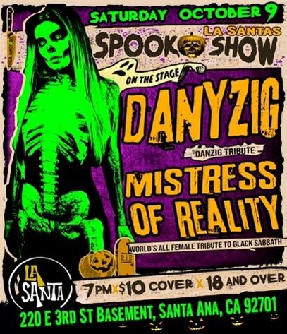 La Santa Spook Show ⚰️ Mistress of Reality - Black Sabbath and Danyzig - Danzig live tribute event!! $10 presale here: 
buff.ly/3jVBakZ #halloween2021  #dtsa #ocevents
