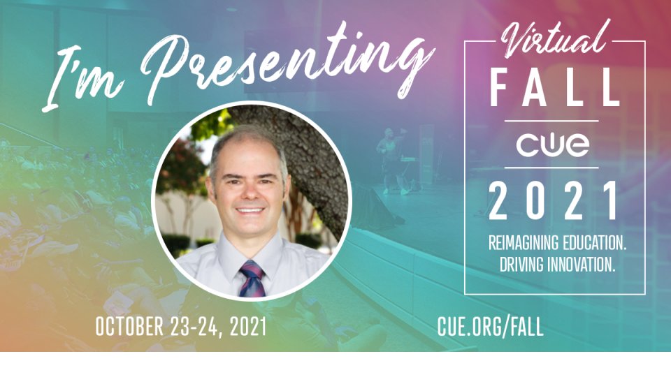 ETWiseGuy's tweet photo. So excited! I'll be presenting several sessions at Virtual #FallCUE 2021 October 23-24. Hope to see you there! #ceresedtech #CVTechTalk https://t.co/pyXsXIVJl7 https://t.co/Lv6b5vjIpN