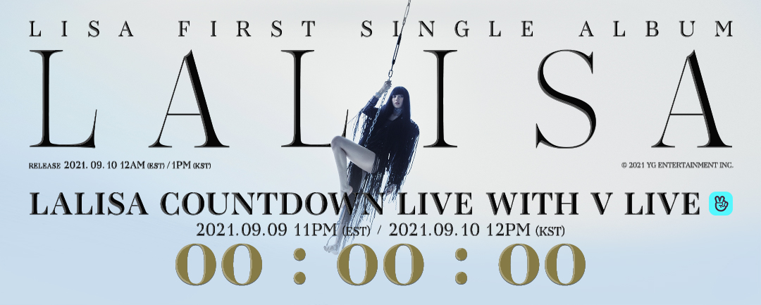 #LISA ‘LALISA’ COUNTDOWN LIVE COUNTER
Originally posted by yg-life.com

📺 2021.09.09 11PM (EST) / 2021.09.10 12PM (KST) on BLACKPINK V live channel

#리사 #BLACKPINK #블랙핑크 #FIRSTSINGLEALBUM #LALISA #COUNTDOWNLIVE #20210909_11pmEST #20210910_12pmKST #VLIVE #YG