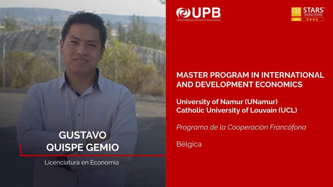 La #UPB felicita a Gustavo Quispe Gemio por ser aceptado en el Programa de la Cooperación Francófona en Bélgica para iniciar su Master Program in International and Development Economics en la University of Namur (UNamur) y en la Catholic University of Louvain (UCL).