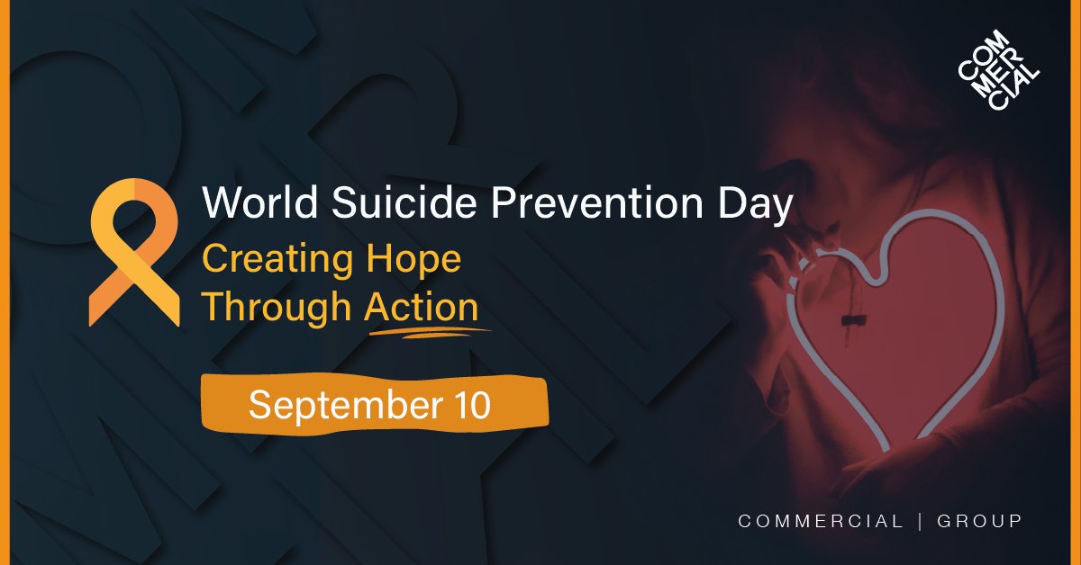 At Commercial there is nothing more important than the health and wellbeing of our tribe.
 
On #WorldSuicidePreventionDay we are being open with our staff reminding them of the mental health support that is freely available to them. We join all those creating hope through action.