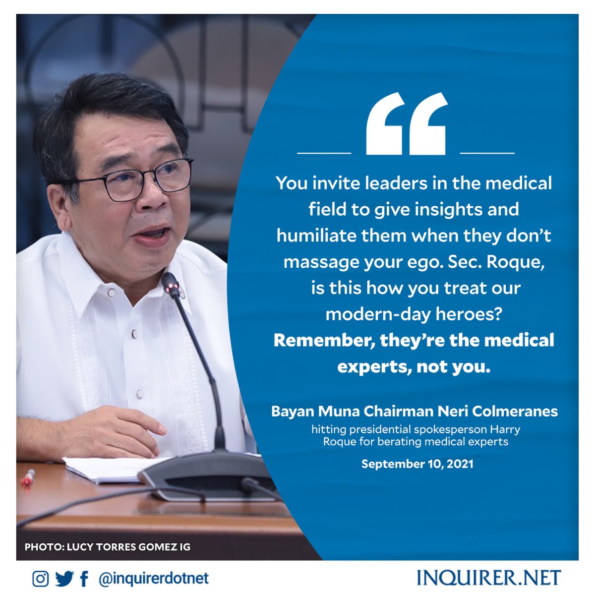‘THEY’RE THE MEDICAL EXPERTS, NOT YOU’

Bayan Muna chairperson Neri Colmenares criticized presidential spokesperson Harry Roque for berating medical front-liners at an IATF meeting.

Related story: inq.news/rqbrts