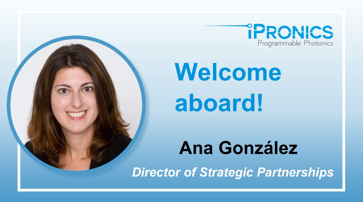 iPronics's tweet image. We are happy to announce that @AnaB_Gonzalez has joined @iPronics as Director of Strategic Partnerships. Ana, former R&amp;amp;D Manager at @EPICassoc, will expand our partnerships and supply chain, working closely with our users to exploit all the potential of #programmablephotonics.