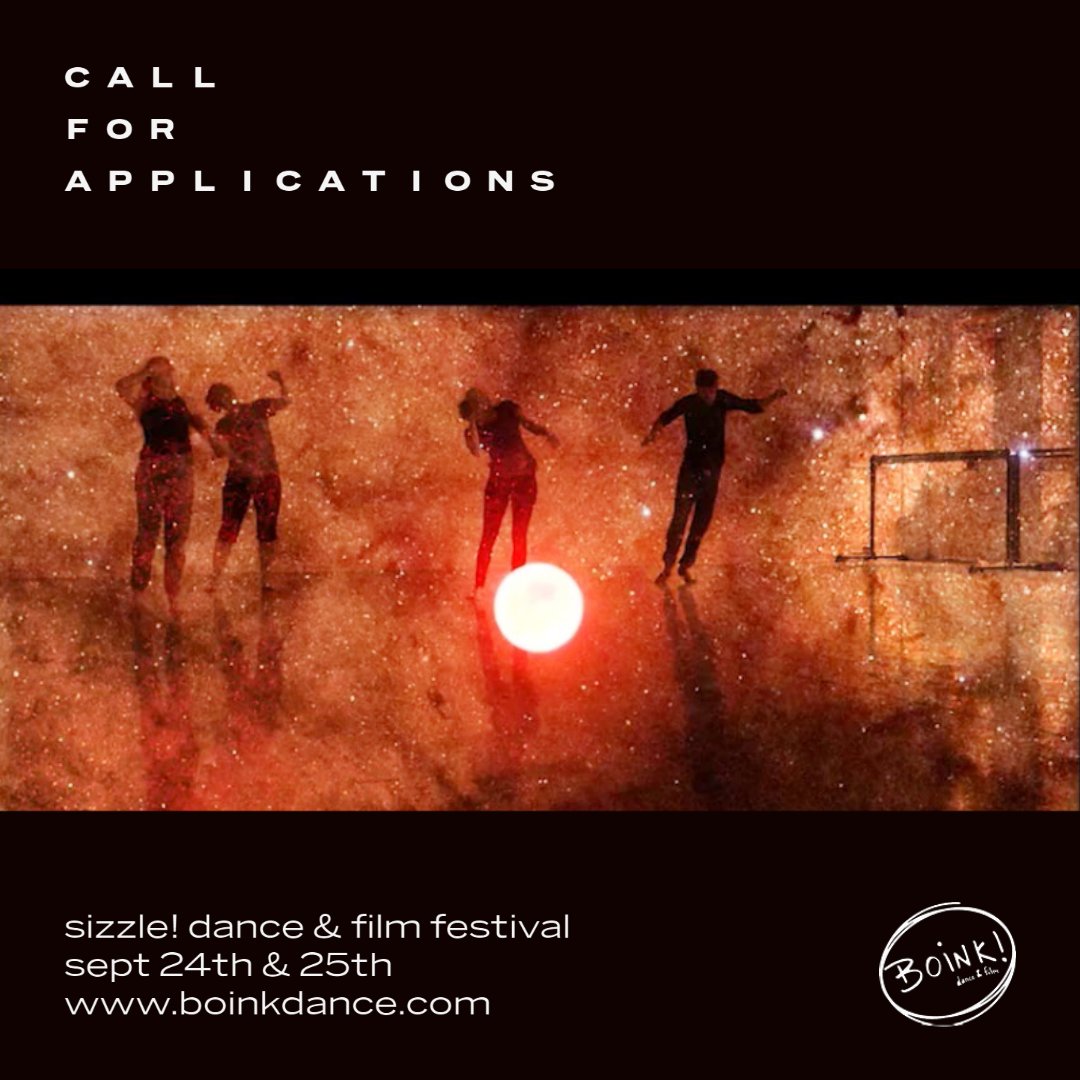 Last day to apply to @boinkdance's "Sizzle! Dance &amp; Film Festival" taking place in Studio 3R on Sept 24th and 25th.

Apply at boinkdance.com