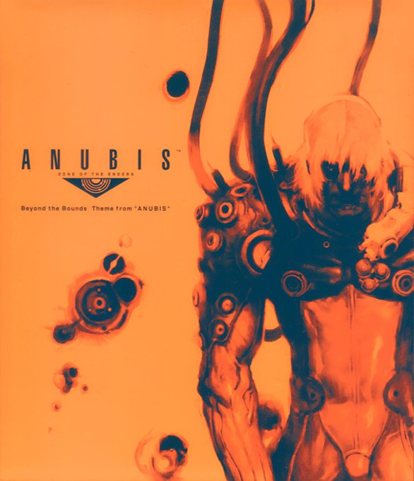 『ANUBIS』メインテーマの
『Beyond the Bounds』は名曲なのです。
未聴の人はホントに聞いてほしいのです。 