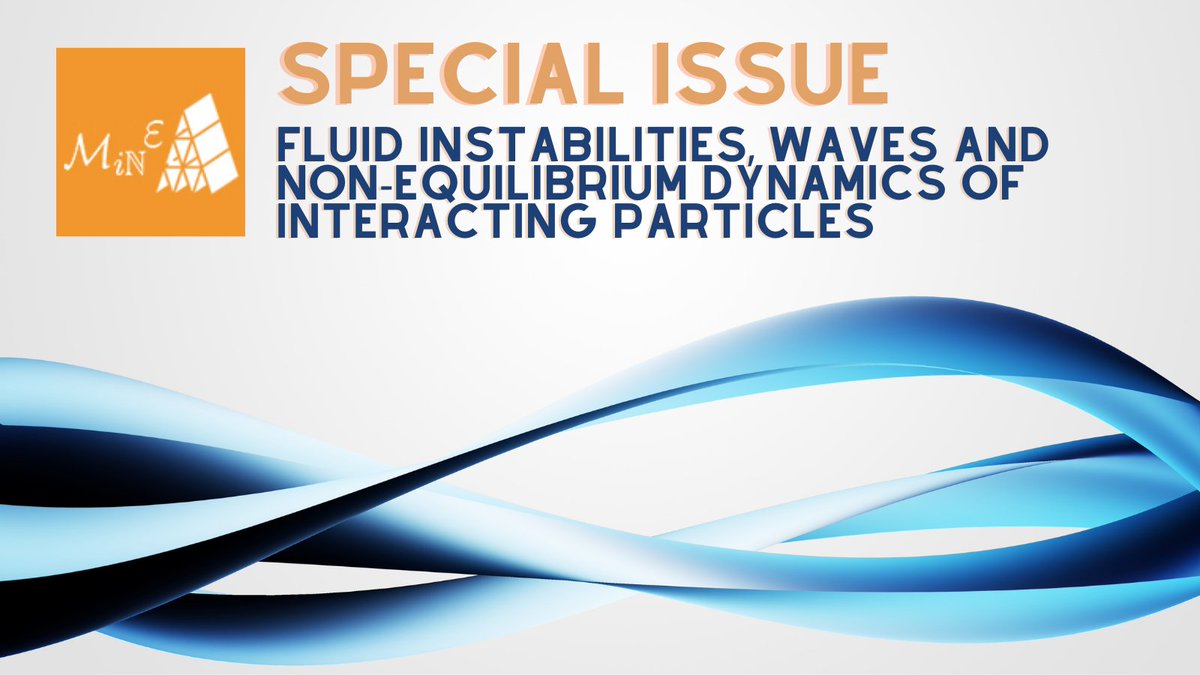 Aperta la call for papers per lo special issue "Fluid instabilities, waves and non-equilibrium dynamics of interacting particles" di "Mathematics in Engineering" <a href="/AIM_Sciences/">American Institute of Mathematical Sciences</a>. Guest editor <a href="/bianchini333/">Roberta Bianchini</a> #CNR #IAC e Chiara Saffirio <a href="/UniBasel_en/">University of Basel</a>. #IF 2.385.
aimspress.com/mine/article/5…