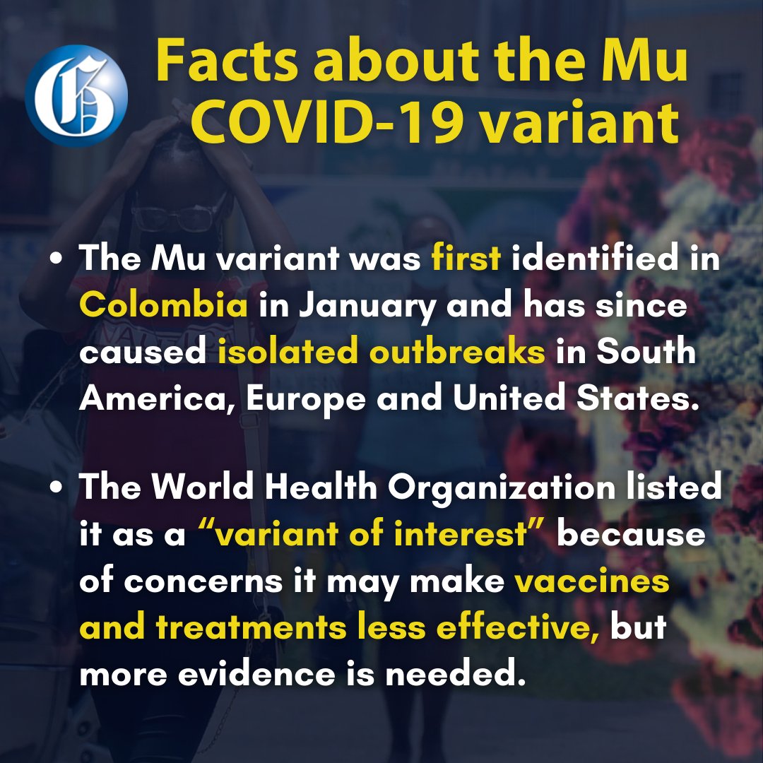 JamaicaGleaner's tweet image. A new coronavirus strain has been added to the World Health Organization’s watchlist. The Mu strain, also called B.1.621, has been listed as a ‘variant of interest’ as of 30 August 2021. It was first documented in Colombia in Janaury, 2021. Here&apos;s what&apos;s new about the #MuVariant: