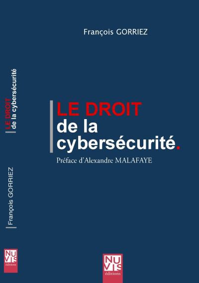 #VendrediLecture « Le droit de la #cybersécurité » <a href="/fgorriez/">François Gorriez</a> 
🏆 Prix du livre #cyber 
«Le #droit non pas comme une règle bloquante mais comme système agile et réactif devenant un levier stratégique, technologique et de bonne gouvernance» <a href="/FIC_eu/">karen</a> 
Préface <a href="/AlexMalafaye/">Alexandre Malafaye</a> 
#FIC2021