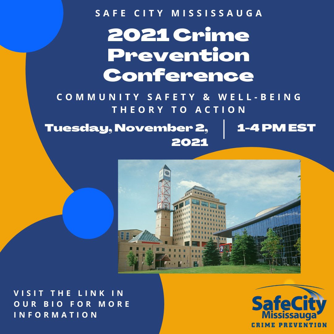 SafeCityMiss's tweet photo. Register now for the 2021 Crime Prevention Conference and join us virtually on November 2nd to learn about Community Safety and Well-being. The first 100 registrants will receive FREE tickets! #SafeCityMississauga #CrimePrevention https://t.co/gnrydkMy5I