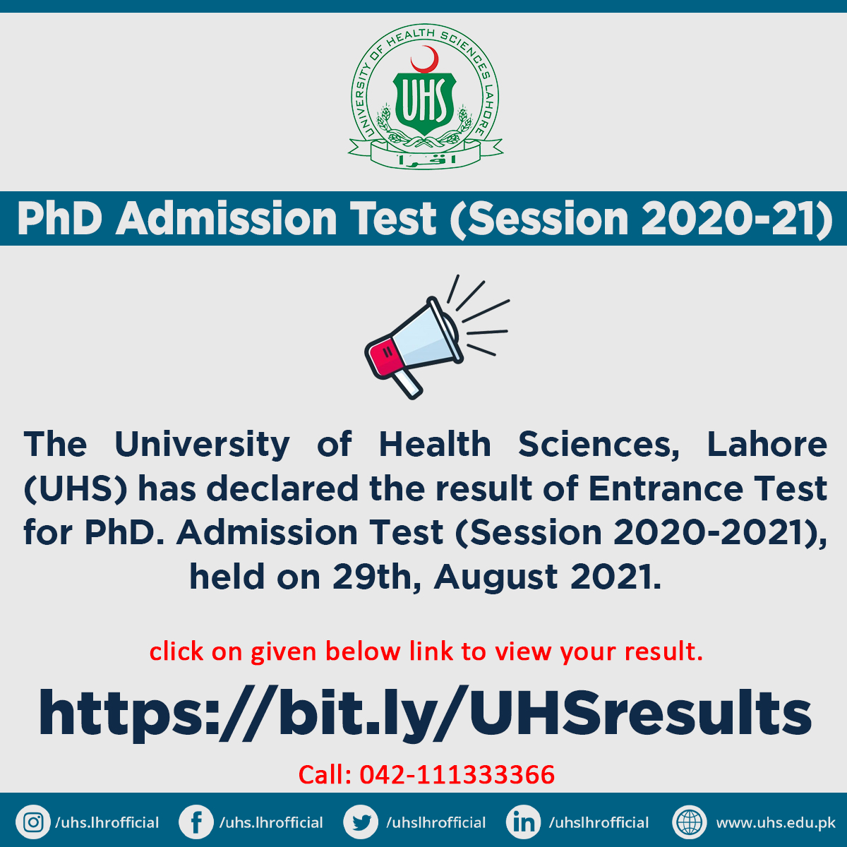 The University of Health Sciences, Lahore (UHS) has declared the result of Entrance Test for PhD. Admission Test (Session 2020-2021), held on 29th, August 2021. Click here to view results: bit.ly/UHSresults