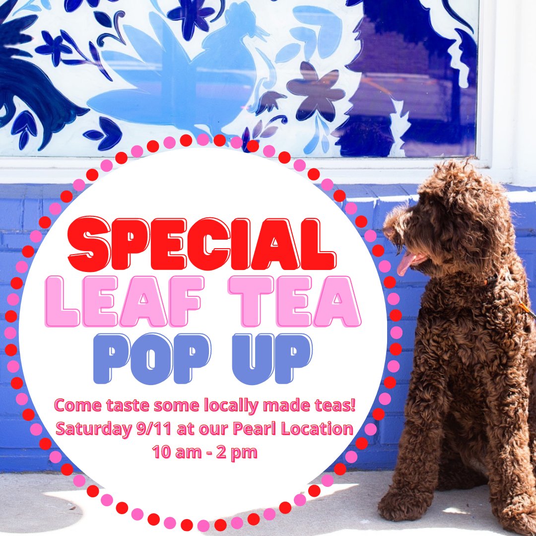 🚨Pop Up Alert!🚨Join us Saturday 9/11 at our Pearl Location from 10am-2pm! Special Leaf Tea will be set up inside POP for a tasting of their locally made teas ✨🌿💕 l8r.it/Wpjt