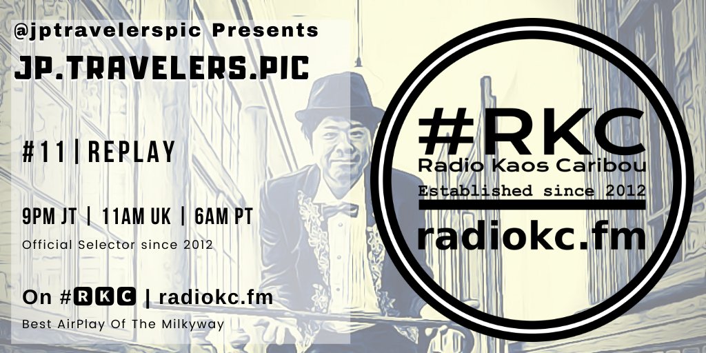 𝗦𝗔𝗧 𝟵/𝟭𝟭

🕚11AM UK⚪6AM ET⚪3AM PT

𝗝𝗣.𝗧𝗥𝗔𝗩𝗘𝗟𝗘𝗥𝗦.𝗣𝗜𝗖 #11 #REPLAY

by <a href="/jptravelerspic/">JP.TRAVELERS.PIC × MASAHIRO 日本国内の写真Only</a>

⬇️Details⬇️
🌐 fb.com/RadioKC/posts/…

📻 #🆁🅺🅲 featuring

Nova Fronteira x <a href="/MChiavarini/">Michele Chiavarini</a> x <a href="/jazzinho/">Guida de Palma</a> | S.U.M.O. | <a href="/kimarajlovelace/">Kimara Lovelace</a> x @joeymusaphia 

.../...