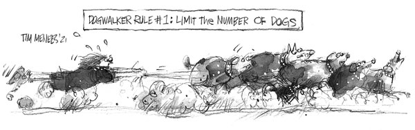 "Dogwalker rule 1: Limit the number of dogs" (Cartoon by Tim Menees)