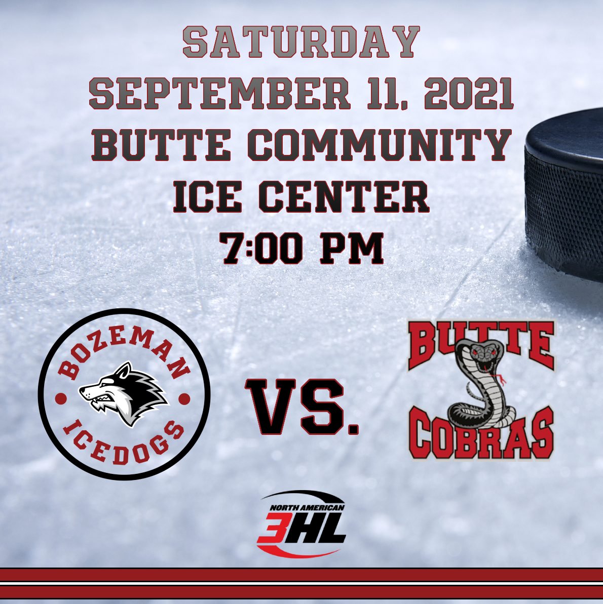 BozemanICEDOGS's tweet photo. Your Bozeman Icedogs take on the Butte Cobras for their 2021-22 NA3HL season opener tomorrow night. Game time 7:00 PM at the Butte Community Ice Center. If you can’t make it to the game, be sure to check out the action live on @MyHockeyTV 

#bozemanicedogs #na3hl #GoDogs https://t.co/RWBmeDtpDo