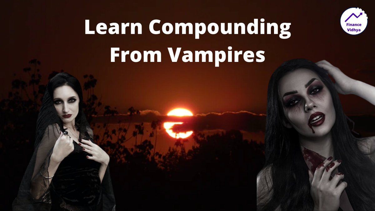 FinanceVidhya's tweet photo. Vampires can teach us a very important lesson of compounding. Here’s how: https://t.co/IHGjgzVk8K